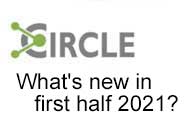 What's new in Circle (1st half of 2021)